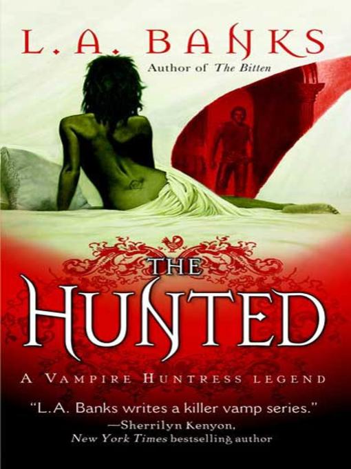 Title details for The Hunted by L. A. Banks - Wait list